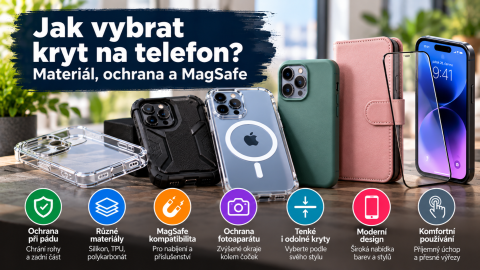 Jak vybrat kryt na telefon? Materiál, ochrana a MagSafe